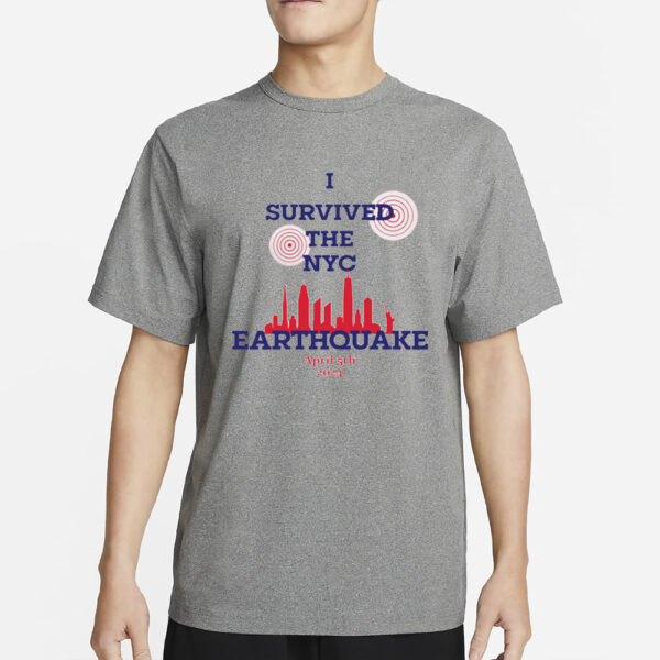 Official I Survived Nyc Earthquake April 5 2024 T-Shirt3