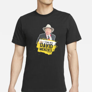 Rebelnews I Stand With David Menzies T-Shirt