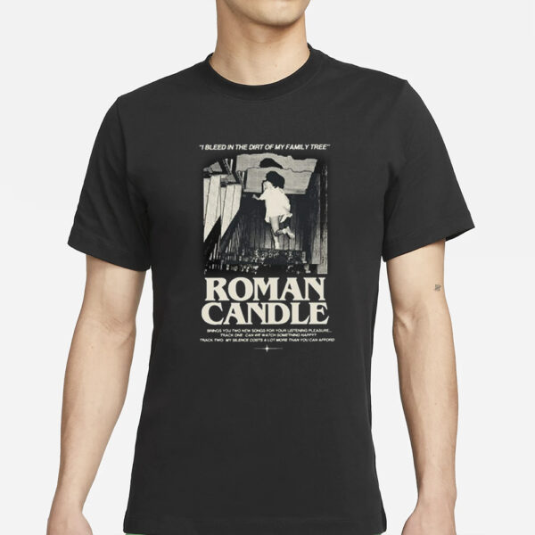 Roman Candles My Silence Costs More Than You Can Afford T-Shirts