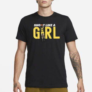 Shot Like A Girl Fan 22 T-Shirt1