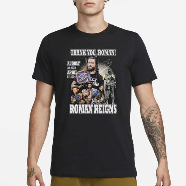 Thank You Roman Reigns August 30 2020 April 07 2024 T-Shirt3