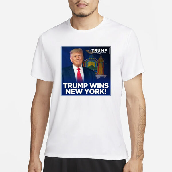 Trump Wins New York Trump Make America Great Again 2024 T-Shirt1