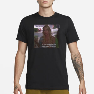 Wisteriawomen Edie Britt Quote Hi I'm The Whore That Lives Down The Street T-Shirt3