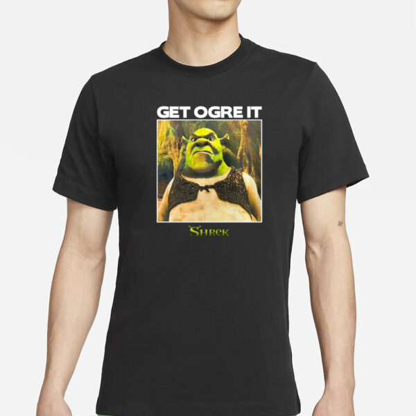 100T Nicewigg Get Ogre It Shrek T-Shirts