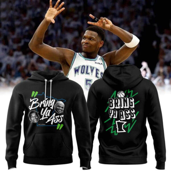 Anthony Edwards Bring ya ass T-Wolves Hoodie1