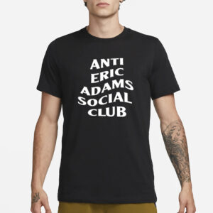 Anti Eric Adams Social Club T-Shirt1