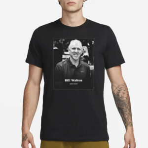 Bill Walton 1952-2024 Rip T-Shirt3