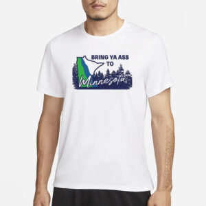 Bring Ya Ass Minnesota T-Shirt1