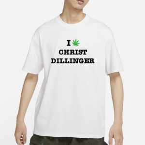 Christdillinger I Weed Christ Dillinger T-Shirt