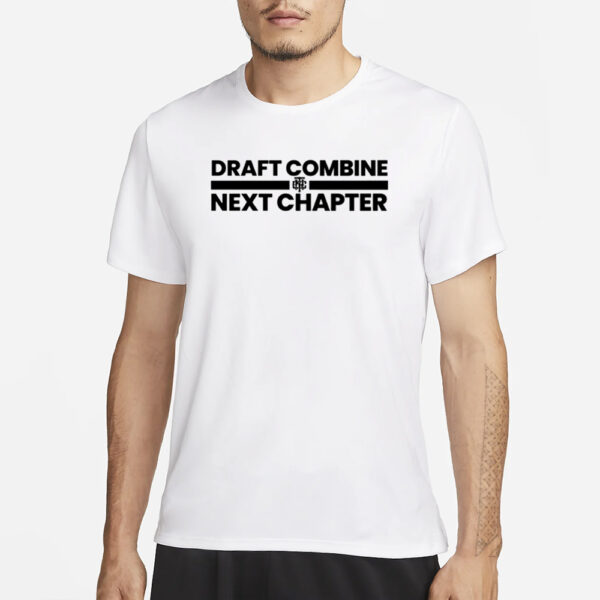 Draft Combine Next Chapter T-Shirt3