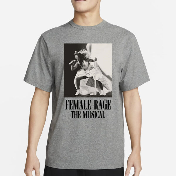 Female Rage The Musical Taylor Swift Shirt1
