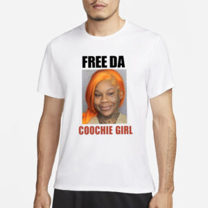 Free Da Coochie Girl T-Shirt3