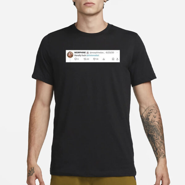 Giohalliwell Literally Fuck T-Shirt1