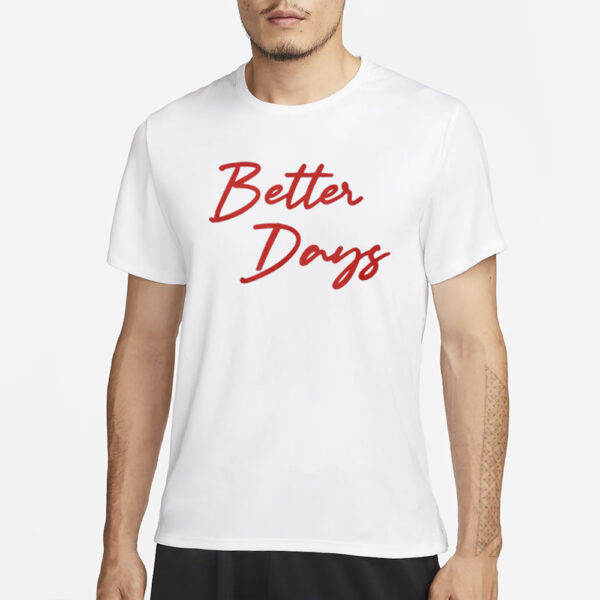 Jayson Tatum Better Days T-Shirt3
