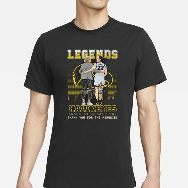 Legends Hawkeyes Coach Bluder And Caitlin Clark Thank You For The Memories T-Shirts