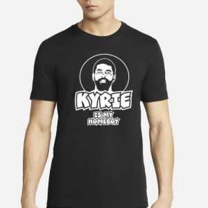 Mavericks Kyrie Irving Is My Homeboy T-Shirt3