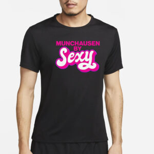 Munchausen By Sexy T-Shirt2
