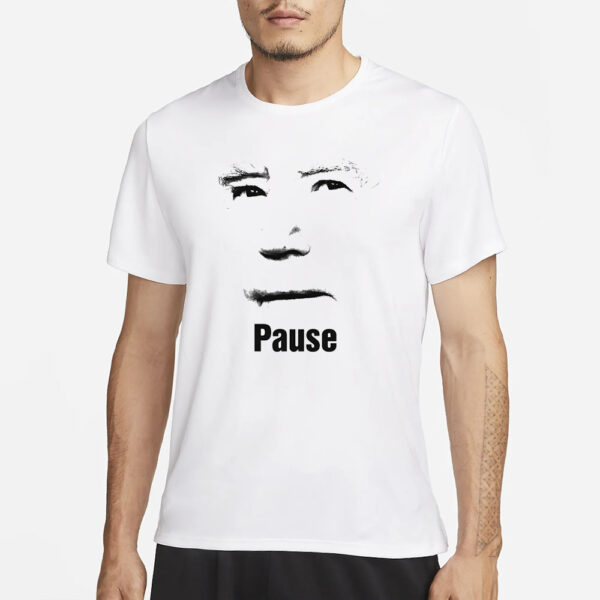 Pause T-Shirt3