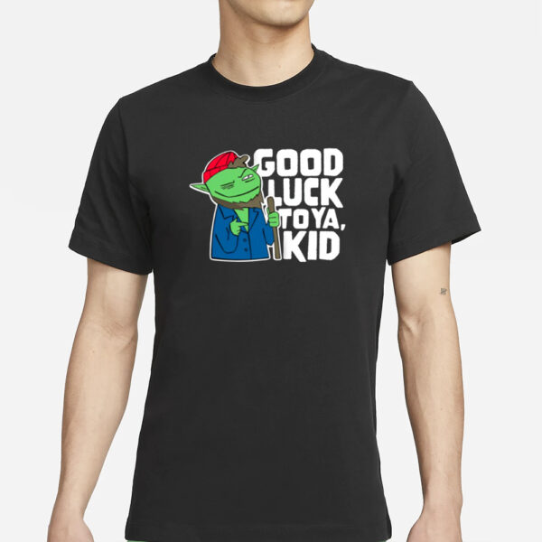 Rareamericans Hank Good Luck To Ya Kid T-Shirts