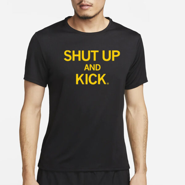 Raygunsite Shut Up And Kick T-Shirt5