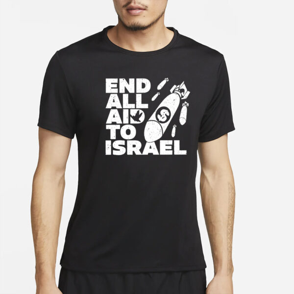 Ryan Dawson End All Aid To Israel T-Shirt4
