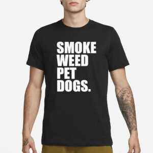Smoke Weed Pet Dogs T-Shirt3