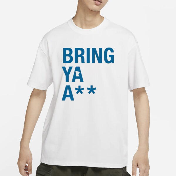 Sota Clothing Bring Ya Ass T-Shirt