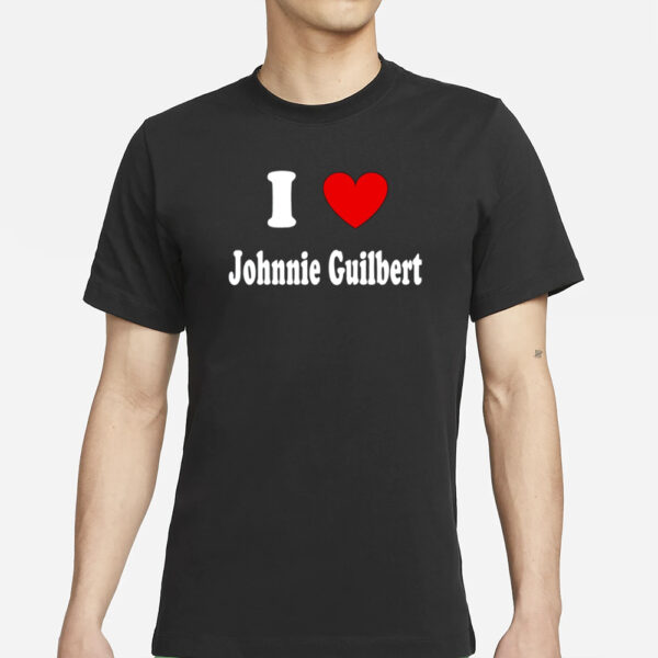 Staralynvsp I Love Johnnie Guilbert T-Shirt