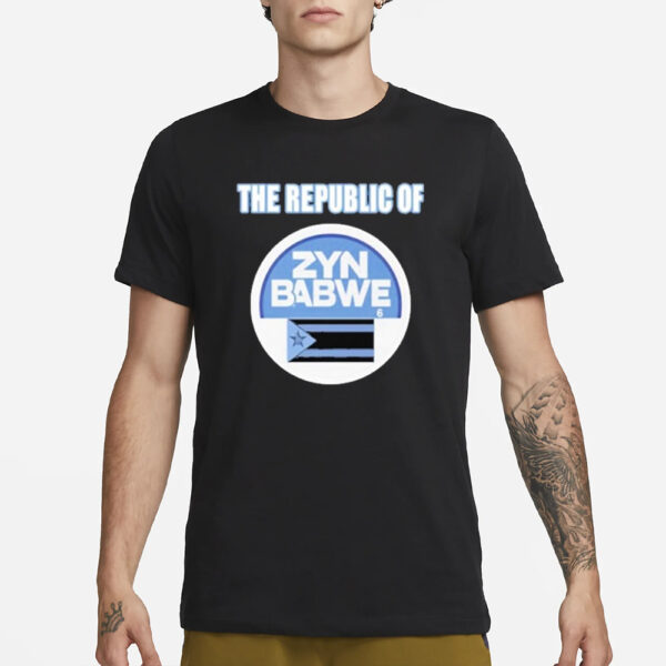 The Republic Of Zynbabwe Zyn T-Shirt1