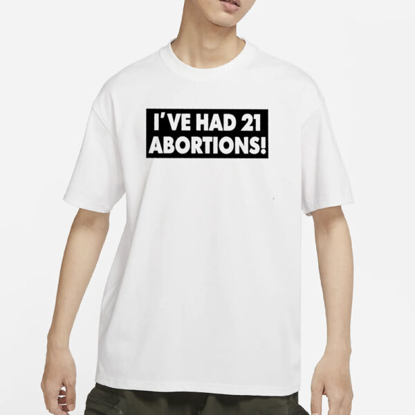 Tommy Robinson I'VE HAD 21 ABORTIONS! Classic T-Shirt