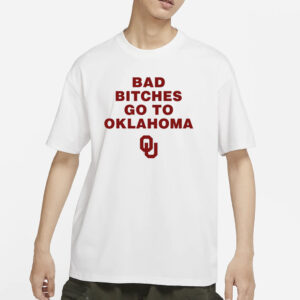Trankie Bad Bitches Go To Oklahoma T-Shirts