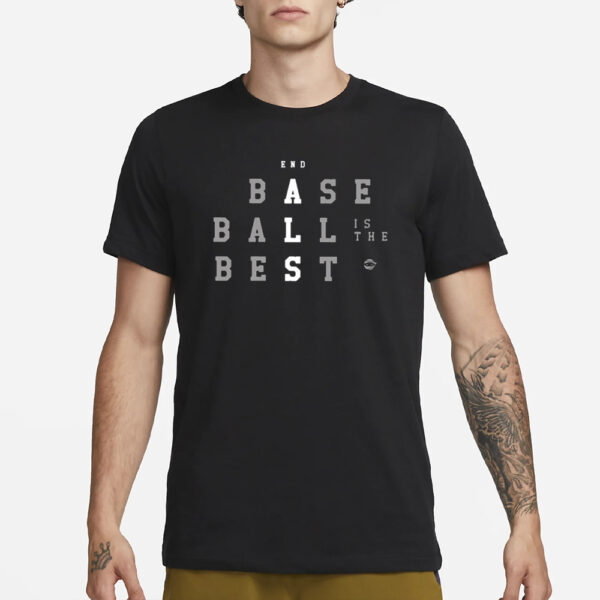 Baseball Is The Best T-Shirt1