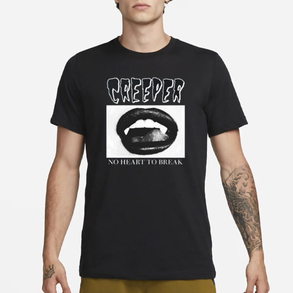 Creepercult Creeper Fangs No Heart To Break T-Shirt1