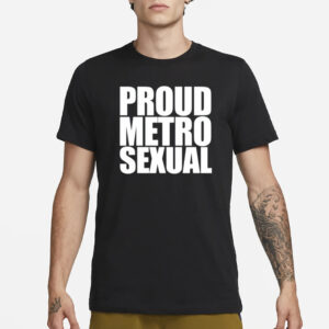 Dorian Electra Proud Metrosexual T-Shirt1