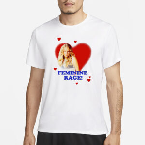 Feminine Rage T-Shirt1