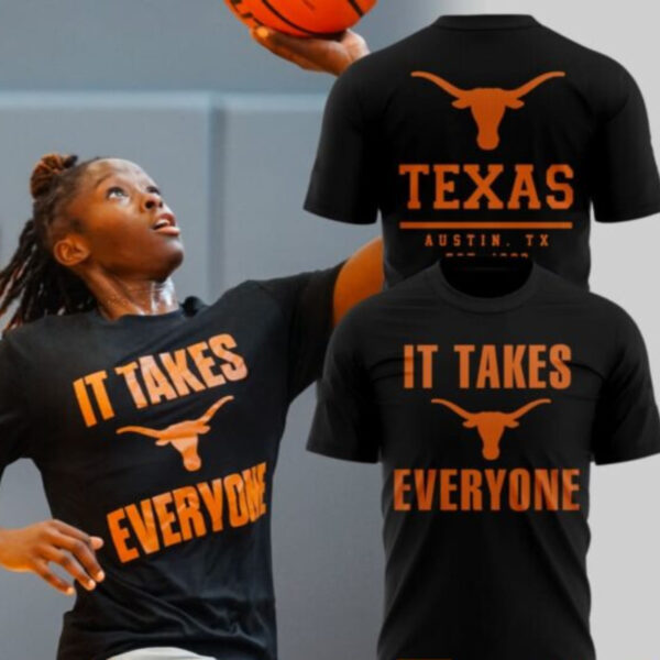 Longhorns Basketball It Takes Everyone T-Shirt2