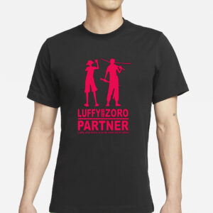 Luffy And Zoro Partner Luffy And Zoro In Tune With Each Other Pro Shirt