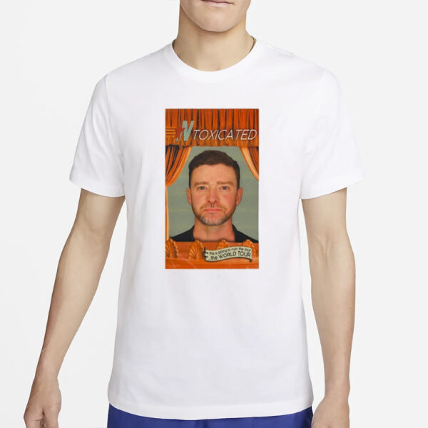 N Toxicated This Is Going To Ruin The Tour Justin Timberlake T-Shirt5