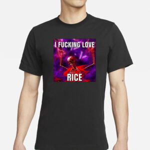 Nanimonavi I Fucking Love Rice Skeleton T-Shirt