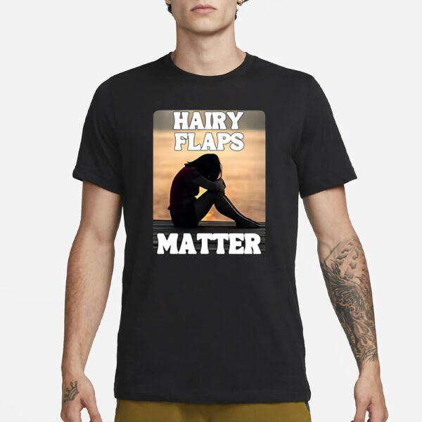 Niamhy Noozey Hairy Flaps Matter T-Shirt1