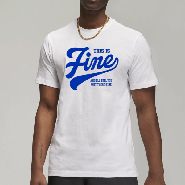 Outside Xbox This Is Fine And I'll Tell You Why This Is Fine T-Shirt3