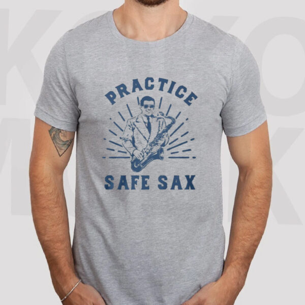 Practice Safe Sax T-Shirt2