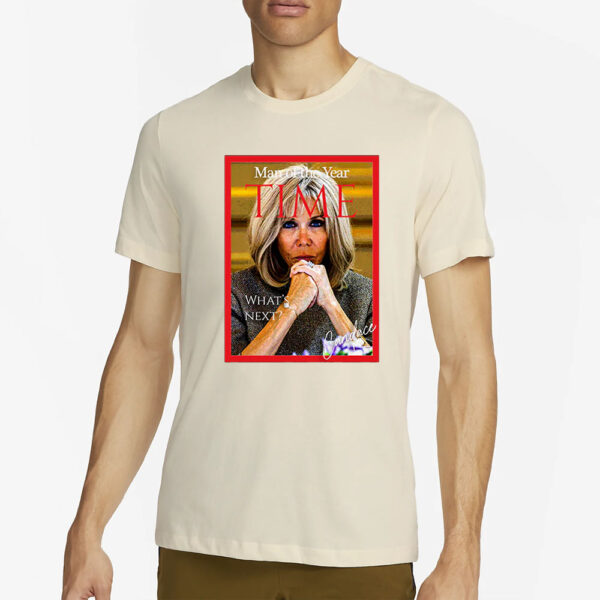 Brigitte Macron Man Of The Year Time T-Shirt5